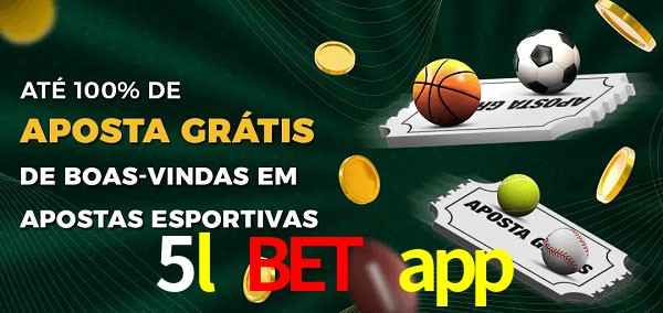 5l bet app Ate 100% de Aposta Gratis